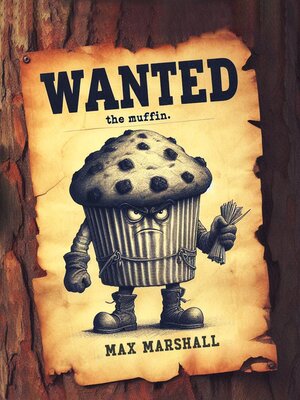 cover image of Wanted the Muffin